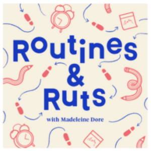 Self Development Podcast Routines & Ruts
